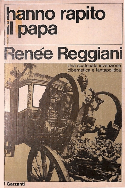 una scatenata invenzione cibernetica e fantapolitica